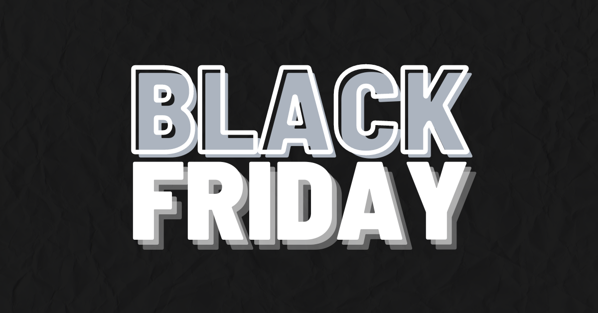 a black and white text that says Black Friday