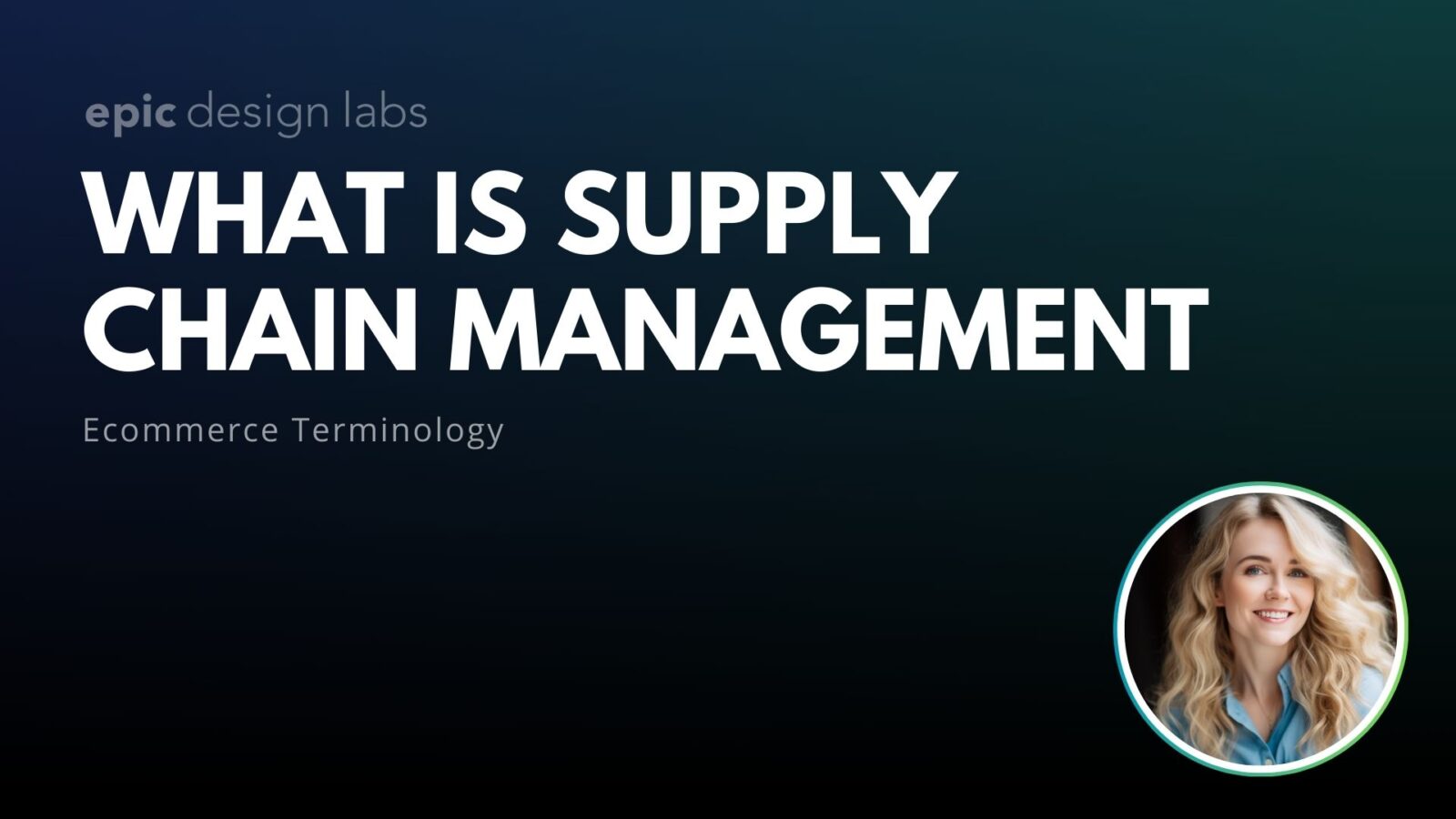 What is Supply Chain Management Ecommerce Terminology