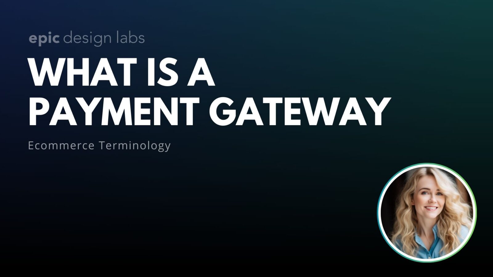 What is a Payment Gateway Ecommerce Terminology